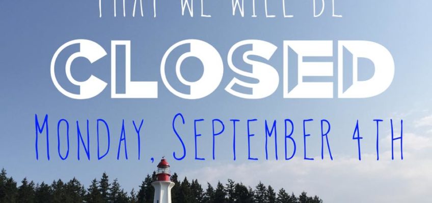 Office CLOSED Monday for Labour Day!