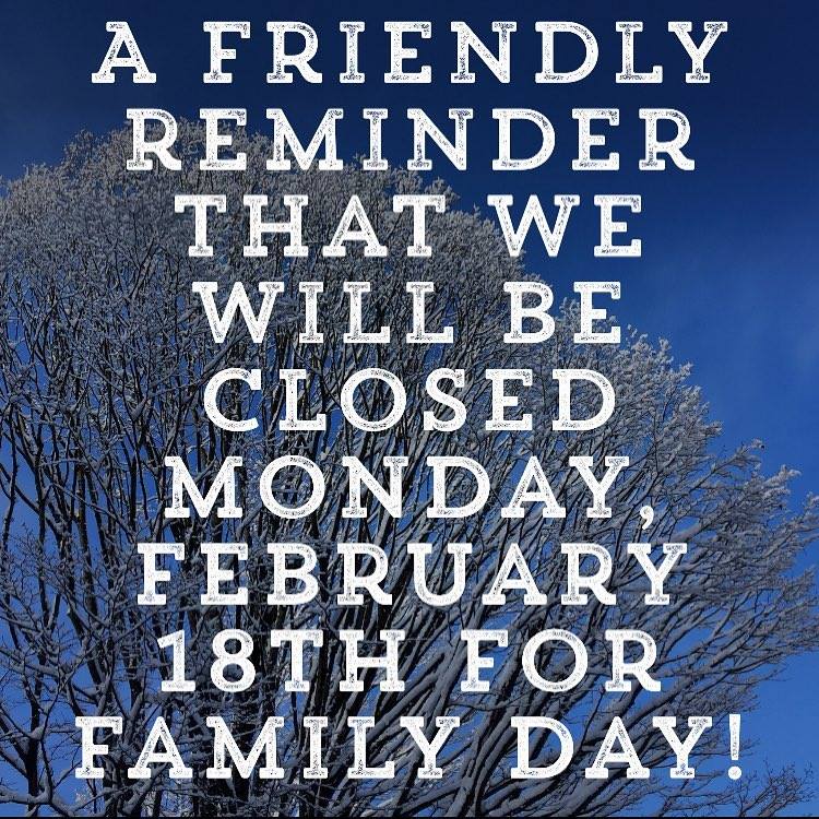 OFFICE CLOSED: Family Day!