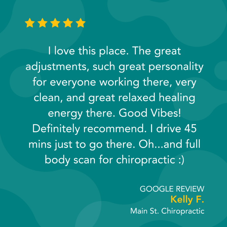 Google Review: I love this place. The great adjustments, such great personality for everyone working there, very clean, and great relaxed healing energy there. Good Vibes! Definitely recommend. I drive 45 mins just to go there. Oh...and full body scan for chiropractic :) - Kelly F